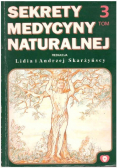 Sekrety medycyny naturalnej Tom 3