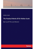 The Poetical Works Of Sir Walter Scott