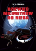 Dziewięć milimetrów do nieba