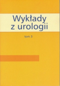 Wykłady z urologii tom 3