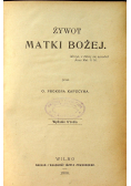 Żywot Matki Bożej 1906 r