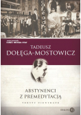 Abstynenci z premedytacją