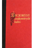 Życiorysy znakomitych ludzi wsławionych w różnych zawodach t 1 Reprint z 1850 r