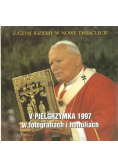 Z czym idziemy w Nowe Tysiąclecie V Pielgrzymka 1997 w fotografiach i homiliach