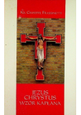 Jezus Chrystus wzór kapłana