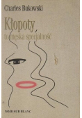 Kłopoty to męska specjalność