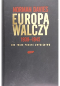 Europa Walczy 1939 - 1945 Nie takie proste zwycięstwo