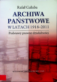 Archiwa państwowe w latach 1918 - 2011