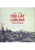 700 lat Lublina Wielki jubileusz Podsumowanie