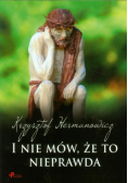 I nie mów że to nieprawda