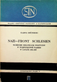 Nazi Front Schlesien Niemieckie organizacje polityczne w województwie Śląskim w latach 1933 - 1939