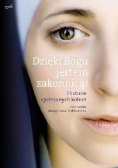 Dzięki Bogu jestem zakonnicą