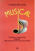 Musical Geneza i rozwój formy dramatyczno-muzycznej