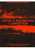 Życie z bagnetem i lancetem