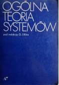 Ogólna teoria systemów Tendencje rozwojowe
