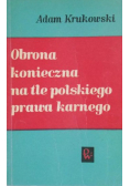 Obrona konieczna na tle Polskiego prawa karnego