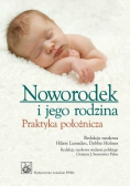 Noworodek i jego rodzina Praktyka położnicza