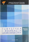 Turystyka i rekreacja uzdrowiskowa