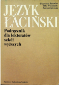 Język łaciński Podręcznik dla lektoratów szkół wyższych