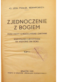Zjednoczenie z Bogiem Tom I 1935 r.