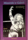 Minstrele w Galerii Historia Jethro Tull