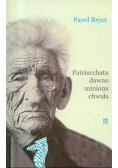 Patriarchatu dawno miniona chwała