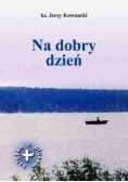 Na dobry dzień