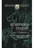 Eurypides Tragedie tom V