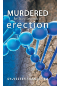 Murdered for Extra Seconds of Erection