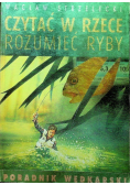 Czytać w rzece Rozumieć ryby