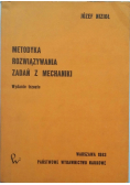 Metodyka rozwiązywania zadań z mechaniki wydanie 2