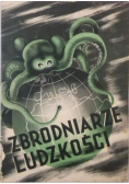 Zbrodniarze Ludzkości 1940 r.