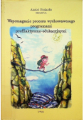 Wspomaganie procesu wychowawczego programami profilaktyczno  edukacyjnymi