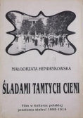 Śladami tamtych cieni Film w kulturze polskiej przełomu stuleci 1895 -1914
