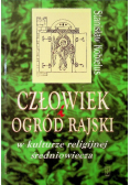 Człowiek i ogród rajski w kulturze religijnej średniowiecza