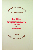 La fete revolutionnaire 1789 1799