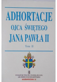 Adhortacje Ojca Świętego Jana Pawła II Tom I