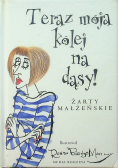 Teraz moja kolej na dąsy