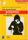 Jak opanować przemoc w szkole