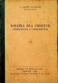 Książka dla chorych cierpiących i Udręczonych 1933 r.