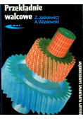 Przekładnie walcowe