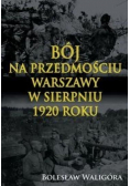 Bój na przedmościu Warszawy w sierpniu 1920 roku