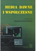 Media dawne i współczesne