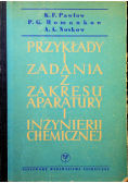 Przykłady i zadania z zakresu aparatury i inżynierii chemicznej
