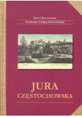 Śladami starej pocztówki Jura Częstochowska