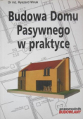 Budowa Domu pasywnego w praktyce