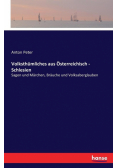 Volksthümliches aus Österreichisch - Schlesien