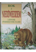 Rok z niedźwiedziem i innymi zwierzętami lasu