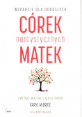 Wsparcie dla dorosłych córek narcystycznych matek