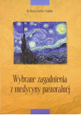 Wybrane  zagadnienia z medycyny pastoralnej